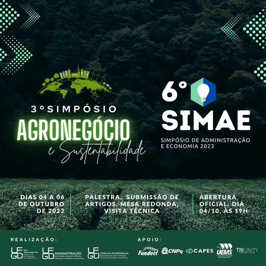 3º Simpósio de Agronegócio e Sustentabilidade e 6º Simpósio de Administração e Economia (SIMAE)